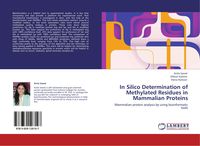 Produktbild: In Silico Determination of Methylated Residues in Mammalian Proteins