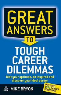 Produktbild: Bryon, M: Great Answers to Tough Career Dilemmas