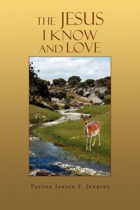 Produktbild: The Jesus I Know and Love