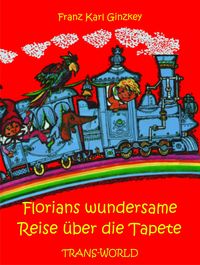 Produktbild: Florians wundersame Reise &uuml;ber die Tapete