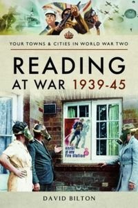 Produktbild: Bilton, D: Reading at War 1939-45
