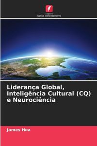 Produktbild: Lideran&ccedil;a Global, Intelig&ecirc;ncia Cultural (CQ) e Neuroci&ecirc;ncia