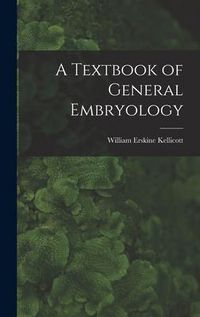 Produktbild: A Textbook of General Embryology