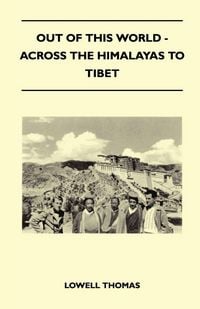 Produktbild: Out of This World - Across the Himalayas to Tibet