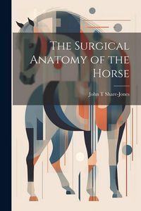 Produktbild: The Surgical Anatomy of the Horse