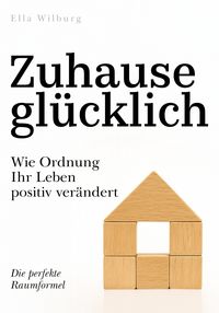 Produktbild: Zuhause gl&uuml;cklich