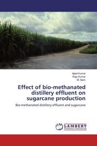 Produktbild: Effect of bio-methanated distillery effluent on sugarcane production