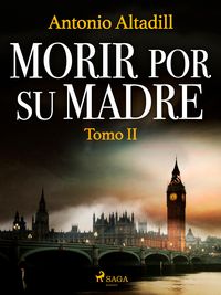 Produktbild: Morir por su madre. Tomo II
