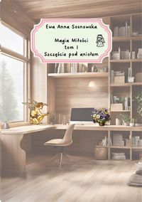 Produktbild: Magia milosci tom I Szczescie pod aniolem