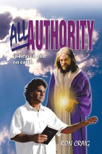 Produktbild: All Authority in Heaven and on Earth