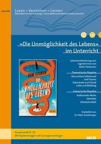 Produktbild: &raquo;Die Unm&ouml;glichkeit des Lebens&laquo; im Unterricht