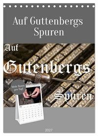 Produktbild: Auf Guttenbergs Spuren (Tischkalender 2027 DIN A5 hoch), CALVENDO Monatskalender
