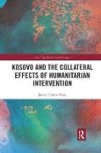 Produktbild: Pinos, J: Kosovo and the Collateral Effects of Humanitarian