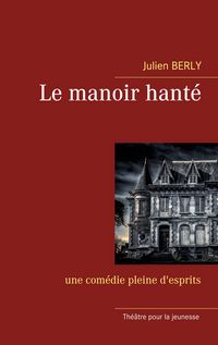 Produktbild: Le manoir hant&eacute;