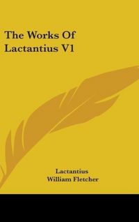 Produktbild: Lactantius: Works Of Lactantius V1