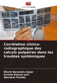 Produktbild: Corr&eacute;lation clinico-radiographique des calculs pulpaires dans les troubles syst&eacute;miques