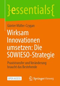 Produktbild: Wirksam Innovationen umsetzen: Die SOWIESO-Strategie