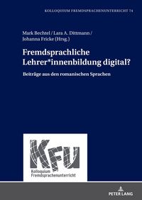 Produktbild: Fremdsprachliche Lehrer*innenbildung digital?