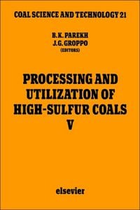 Produktbild: Processing and Utilization of High-Sulfur Coals V