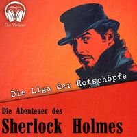Produktbild: Die Abenteuer des Sherlock Holmes - Die Liga der Rotsch&ouml;pfe