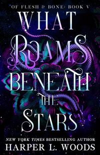 Produktbild: What Roams Beneath the Stars
