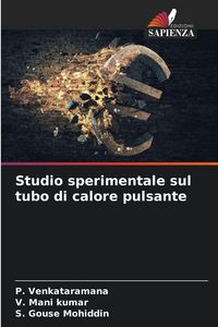 Produktbild: Studio sperimentale sul tubo di calore pulsante