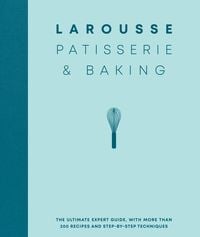 Produktbild: Larousse Patisserie and Baking