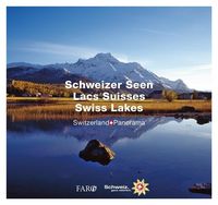Bild vom Artikel Schweizer Seen – Lacs Suisses – Swiss Lakes vom Autor Erika Lüscher