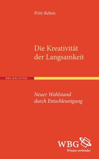 Produktbild: Die Kreativit&auml;t der Langsamkeit