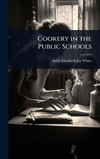 Produktbild: Cookery in the Public Schools