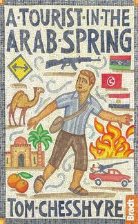 Produktbild: A Tourist in the Arab Spring