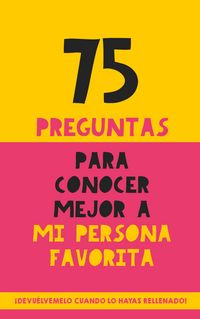 Produktbild: 75 preguntas para conocer mejor a mi persona favorita
