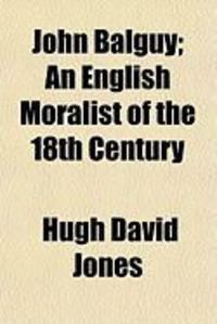 Produktbild: John Balguy; An English Moralist of the 18th Century