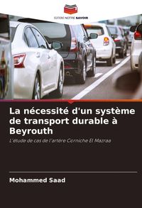 Produktbild: La n&eacute;cessit&eacute; d'un syst&egrave;me de transport durable &agrave; Beyrouth