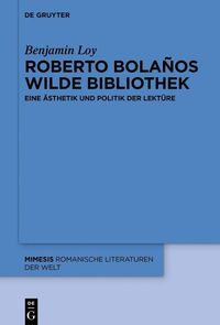 Produktbild: Roberto Bola&ntilde;os wilde Bibliothek