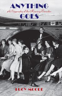 Produktbild: Anything Goes: A Biography of the Roaring Twenties