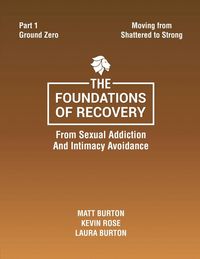 Produktbild: The Foundations of Recovery Part One Ground Zero