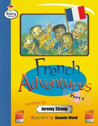 Produktbild: French Adventures Part 1 Story Street Fluent Step 11 Book 1