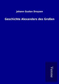 Produktbild: Geschichte Alexanders des Gro&szlig;en