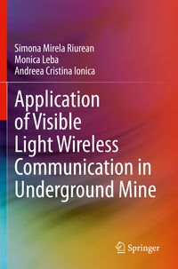 Produktbild: Application of Visible Light Wireless Communication in Underground Mine