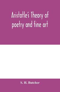 Produktbild: Aristotle's theory of poetry and fine art