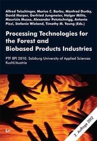 Produktbild: Processing Technologies for the Forest and Biobased Product Industries