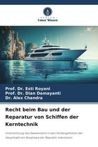 Produktbild: Recht beim Bau und der Reparatur von Schiffen der Kerntechnik