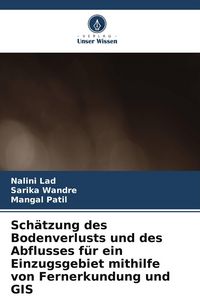 Produktbild: Sch&auml;tzung des Bodenverlusts und des Abflusses f&uuml;r ein Einzugsgebiet mithilfe von Fernerkundung und GIS