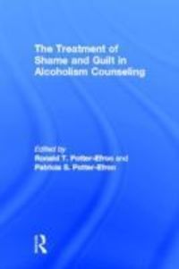 Produktbild: Potter-Efron, R: The Treatment of Shame and Guilt in Alcohol