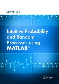 Produktbild: Intuitive Probability and Random Processes using MATLAB&reg;
