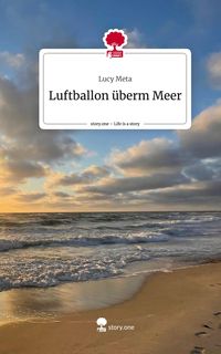 Produktbild: Luftballon &uuml;berm Meer. Life is a Story - story.one
