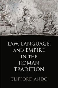 Produktbild: Law, Language, and Empire in the Roman Tradition