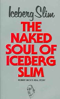 Produktbild: Naked Soul of Iceberg Slim