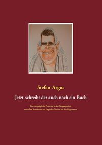 Produktbild: Jetzt schreibt der auch noch ein Buch